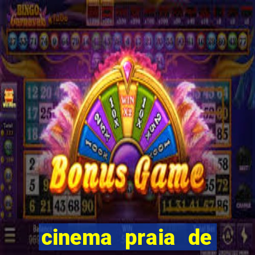 cinema praia de belas shopping